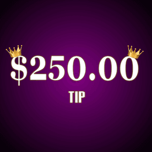 250 Dollar Tip