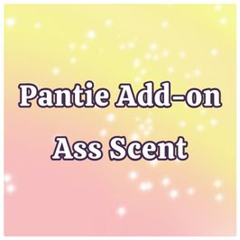 Extra Ass Scent Panty Add On