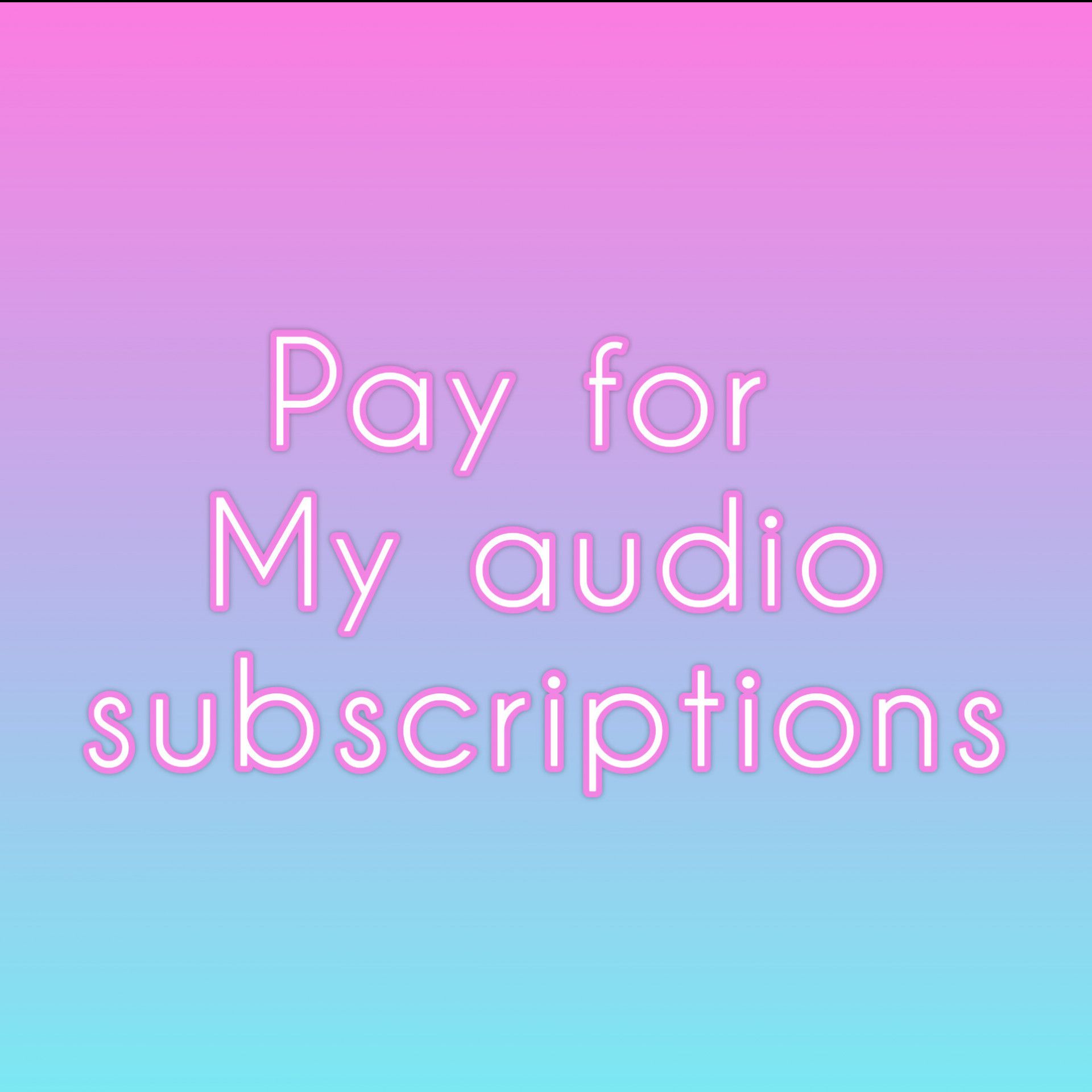 Pay for My audio subscriptions