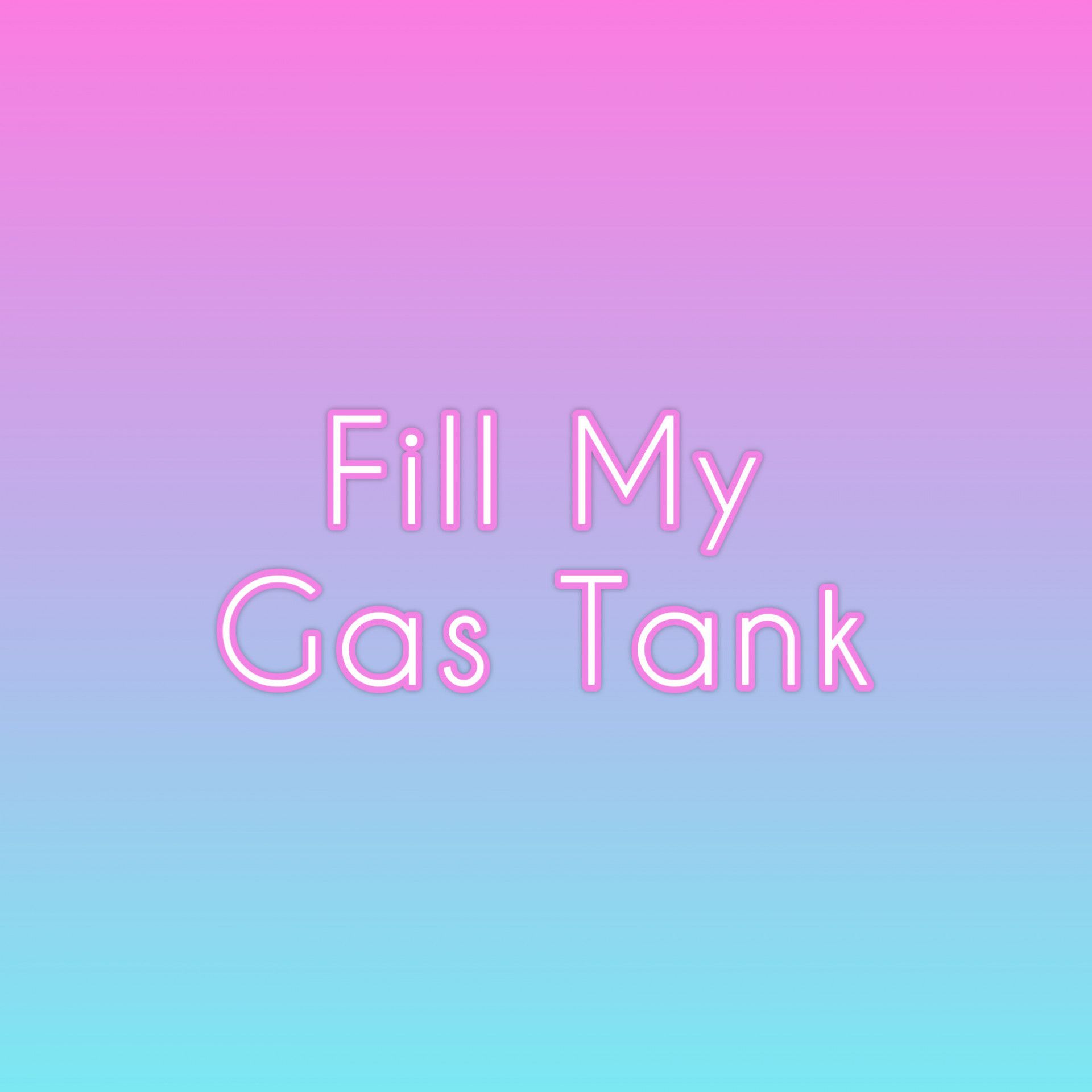 Fill My gas tank