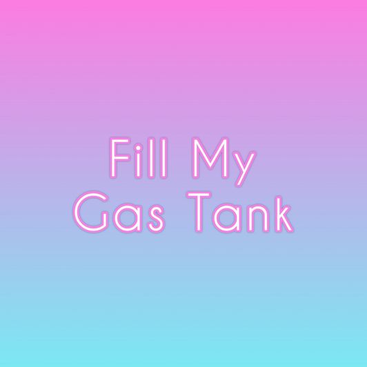 Fill My gas tank