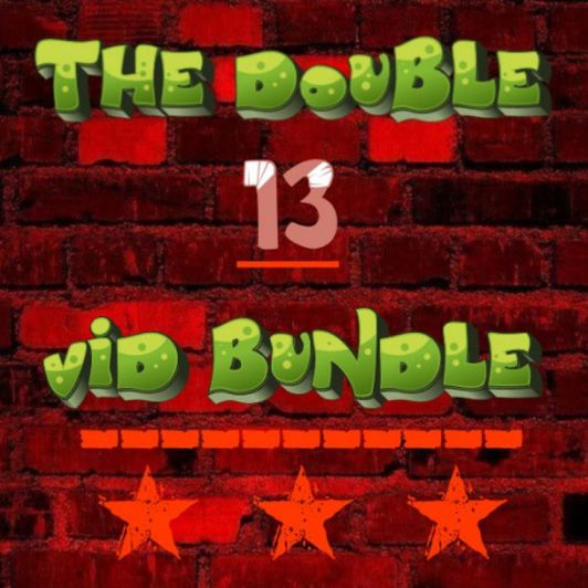 Double 13 Vid Bundle