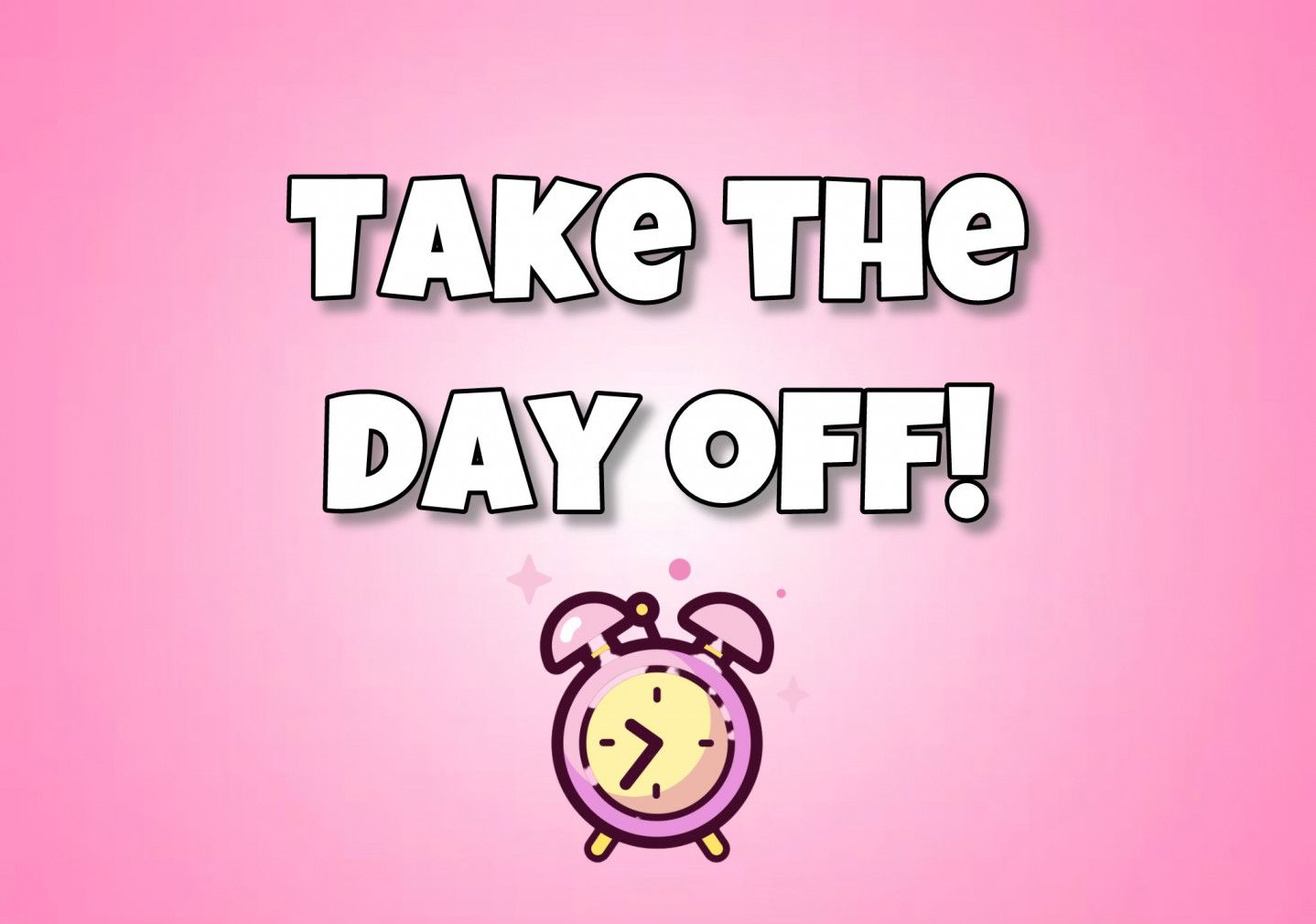 Give Me A Day Off