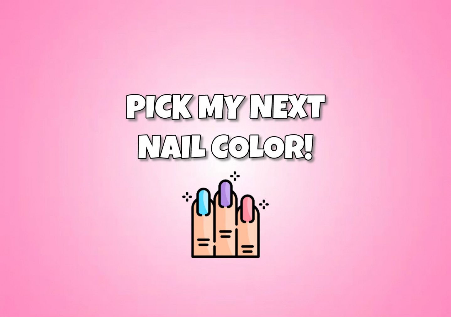 Pick my Nail Colour