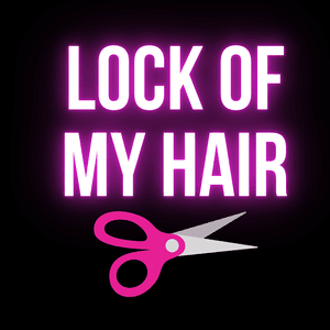Lock of My Hair