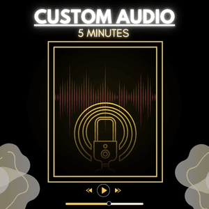 5 min Custom Audio