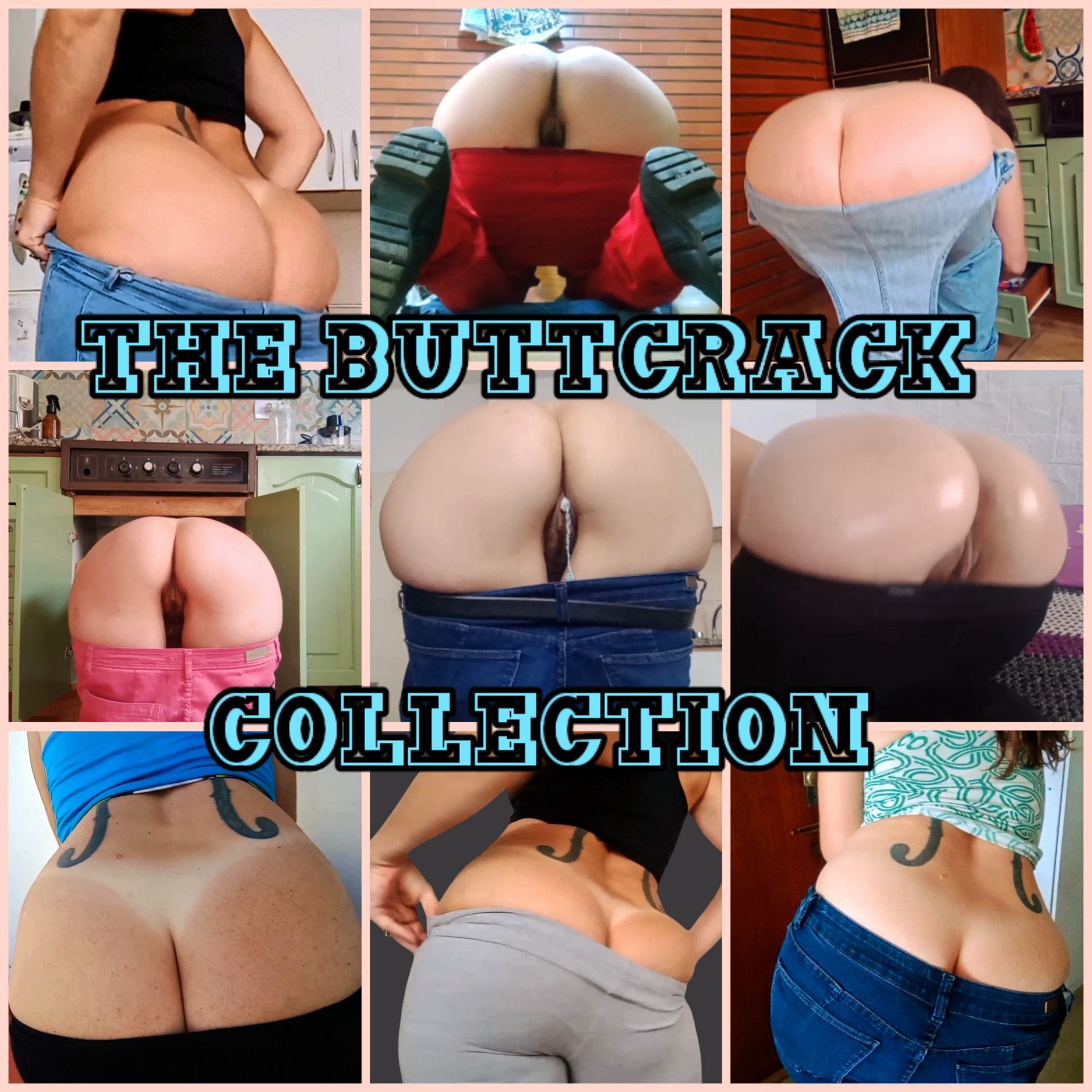 THE BUTTCRACK COLLECTION