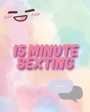 15 Minutes Sexting