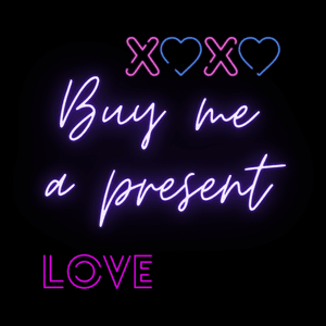 Buy me a present