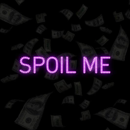 Spoil Me
