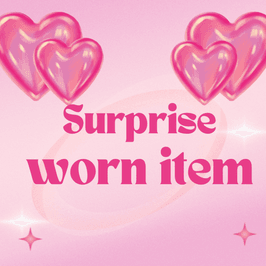 Surprise worn item