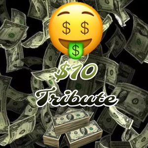 Tribute Tip: 10 Dollars
