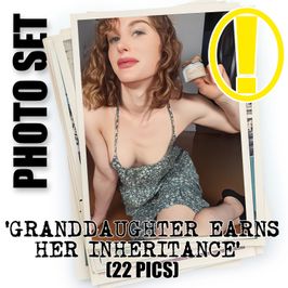 PHOTO SET: STEPGRANDDAUGHTER EARNS HER INHERITANCE