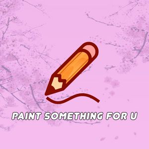 Paiting for u!