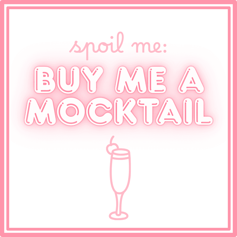 Spoil Me: Buy Me A Mocktail