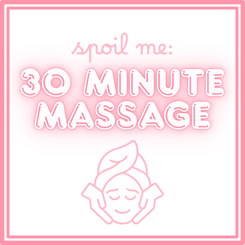 Spoil Me: 30 Minute Massage