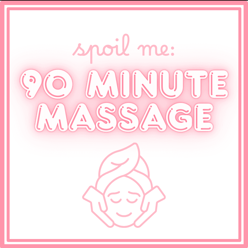 Spoil Me: 90 Minute Massage