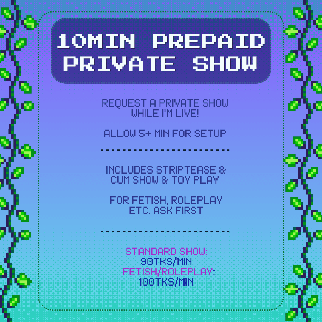 10 Minute Private Show
