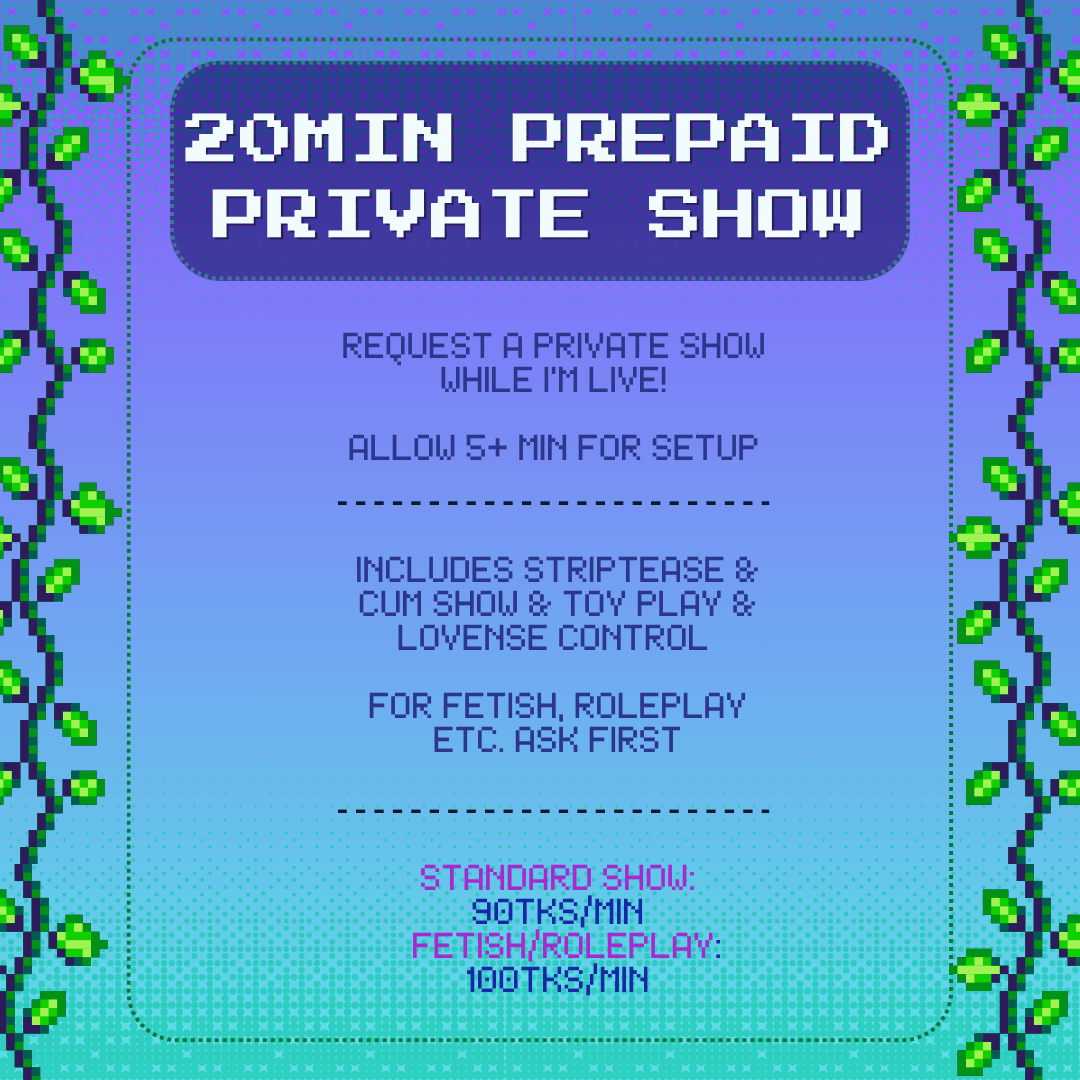 20 Minute Private Show