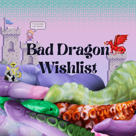 Bad Dragon Wishlist