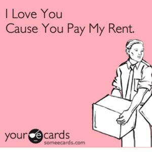 Pay My Rent and Be My Hero!