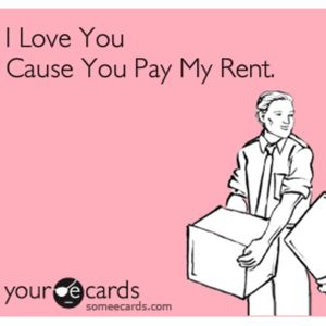 Pay My Rent and Be My Hero!