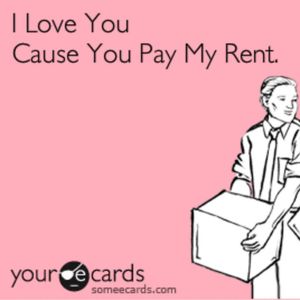 Pay My Rent and Be My Hero!
