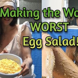 Getting Off To The Worlds Worst Egg Salad Smelly Bundle