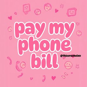 Pay my phone bill!