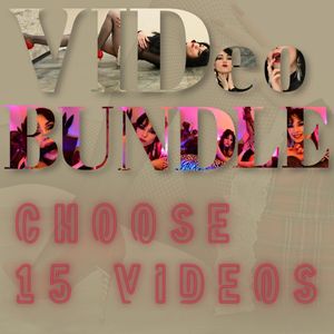 15 choose videos from my vid bundle