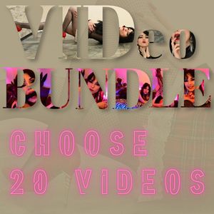 20 choose videos from my vid bundle