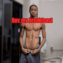 Buy my breakfast