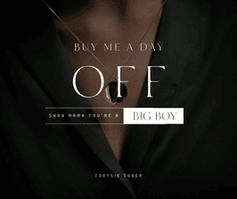 Treat Me to a Day off