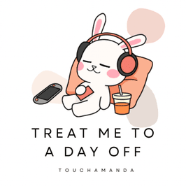 Treat me to a day off