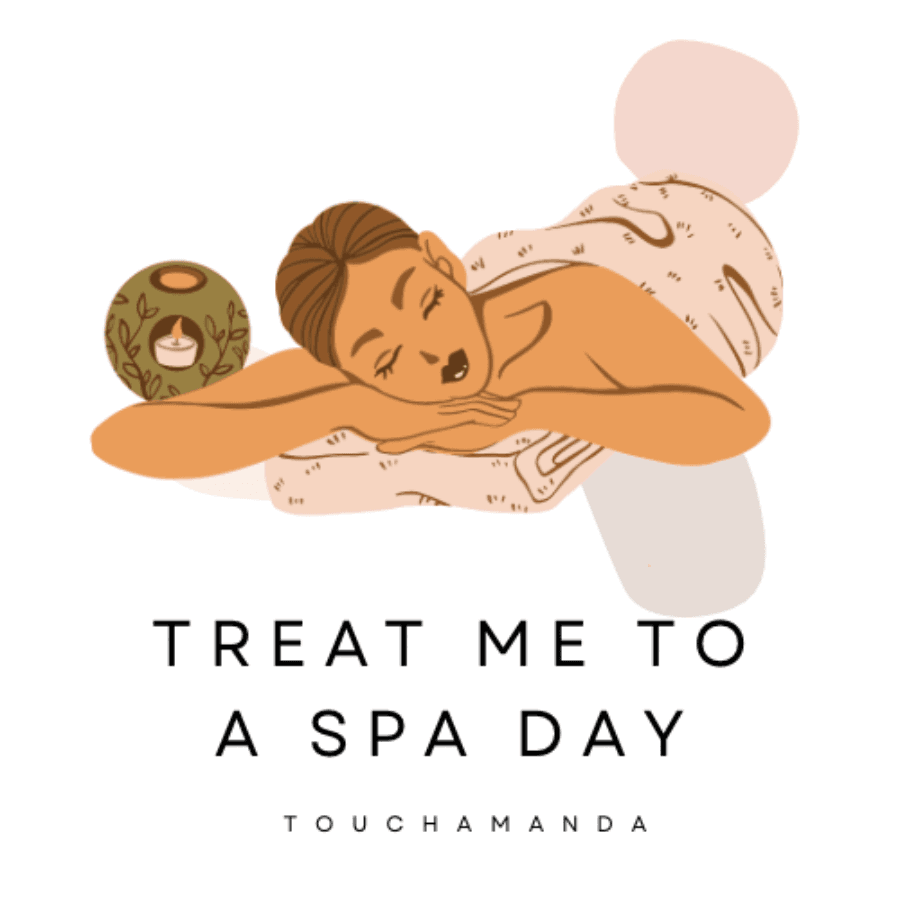 Treat me to a spa day