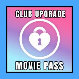 Club Upgrade Movie Pass
