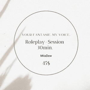 Roleplay Session 30min