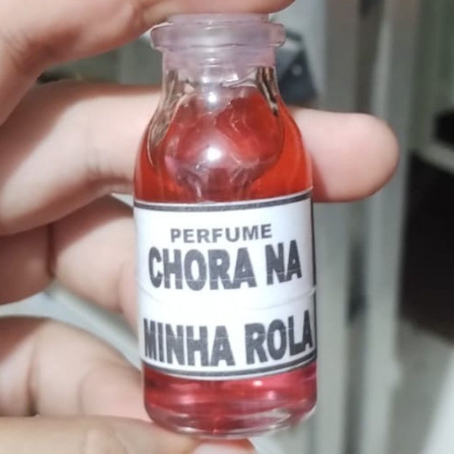 Chora na minha rola Perfume
