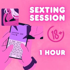 Sexting Session 60 MIN With Live Pics And Vids
