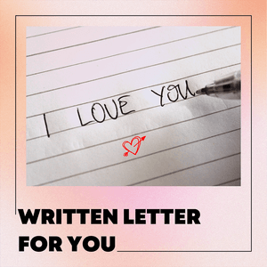 Written Letter for You