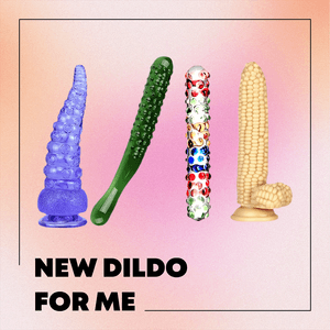 New Dildo for Me