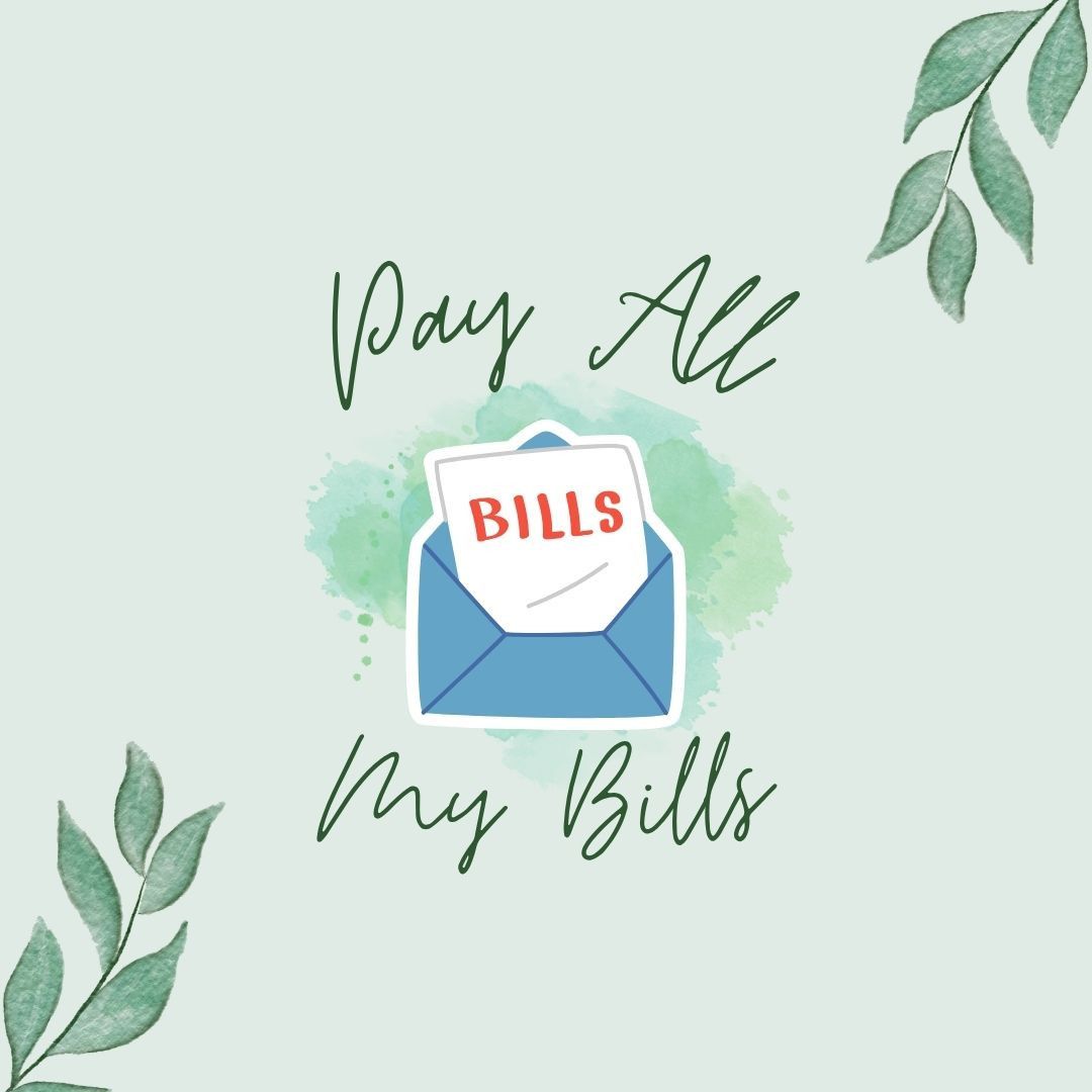 Pay All My Bills