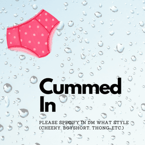 Cummed in Panties
