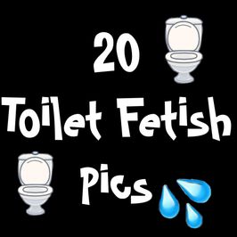 Toilet Fetish Pic Set