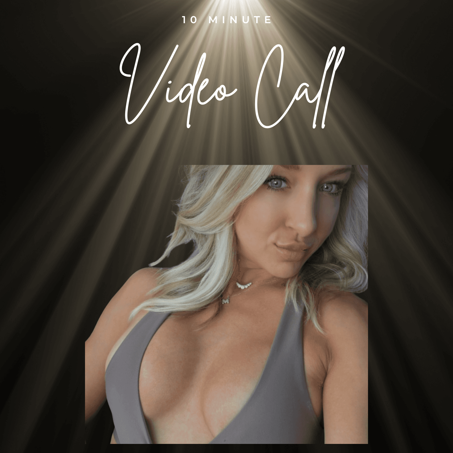 10 Minute Video Call