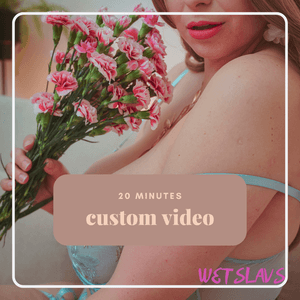 20 minutes custom video