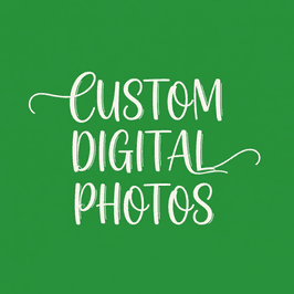 5 Custom Digital Photos