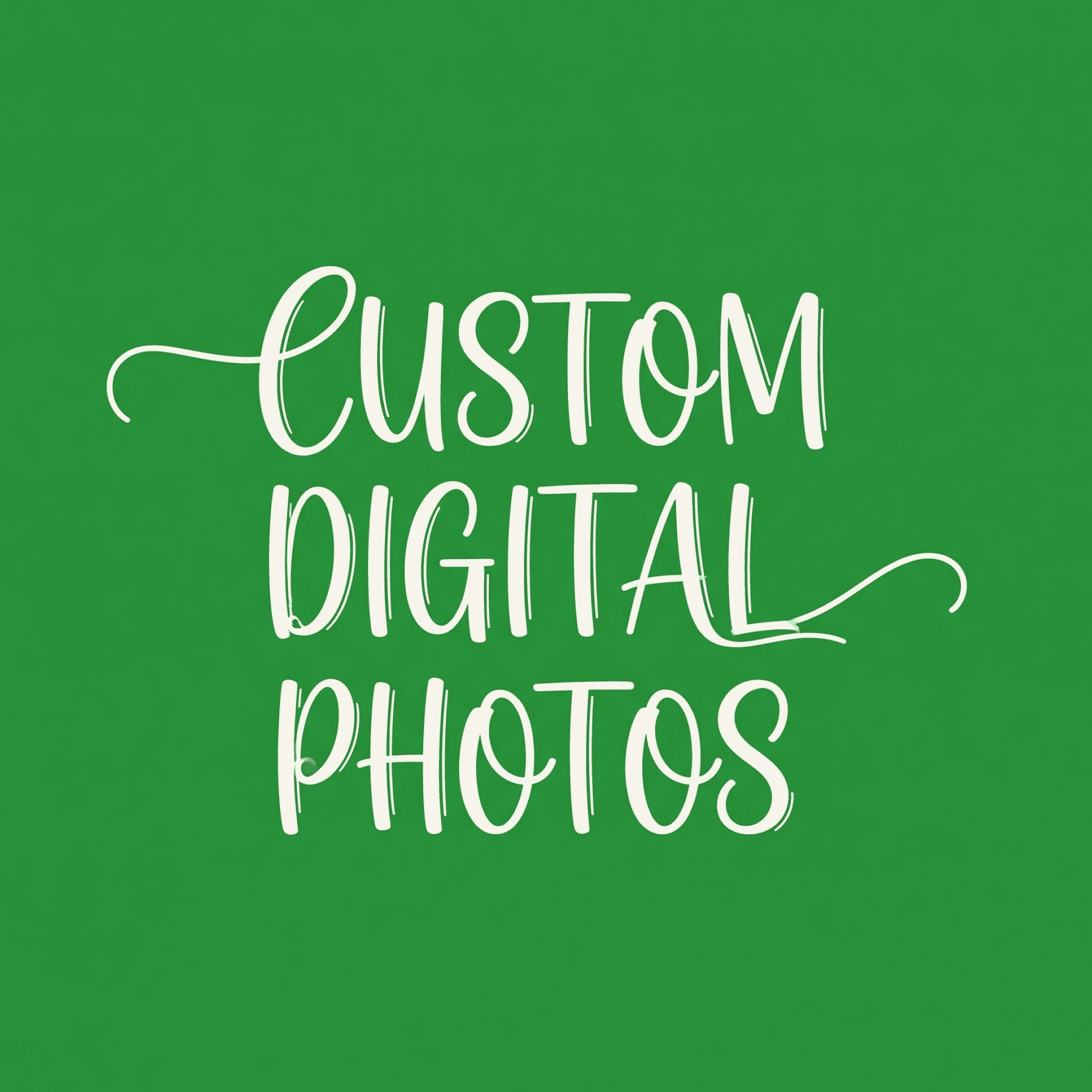 5 Custom Digital Photos