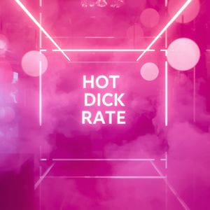 Hot Dick Rate Photo