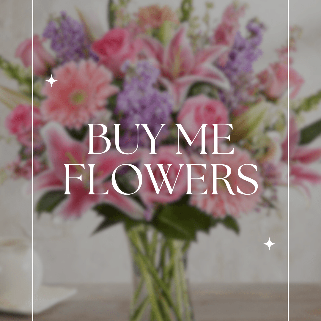 Buy me flowers